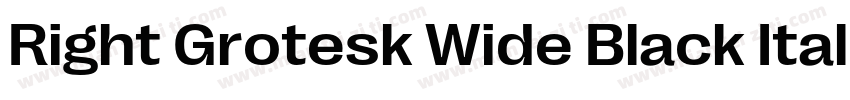 Right Grotesk Wide Black Italic字体转换
